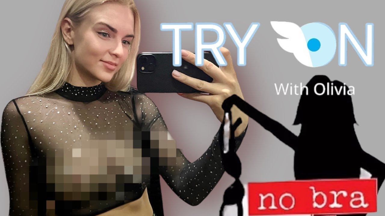 4K Transparent Try On Haul See Through Try On With Olivia Nude