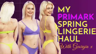 Sexy New 2023 PRIMARK Spring Thong Lingerie Try On Haul - With Georgia