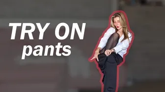 Try on Pants: Yes, I didn't hesitate to do THIS in the video