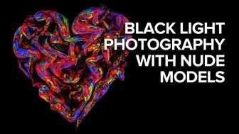 How to Photograph Nude Models with Black Light Body Paint by John Poppleton