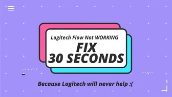 Logitech Flow Stopped Working - FIX in 30 Seconds! #2