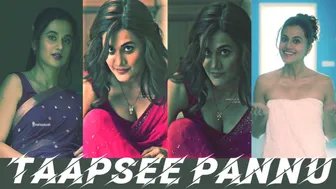 TAAPSEE PANNU Indian Actress | Dum Dum Dum #taapseepannu #indianactress #tapseepannu #taapsepannu