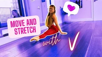 Move and Stretch with V