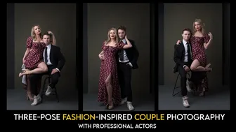 Fashion Inspired Three- Pose Couple Photography