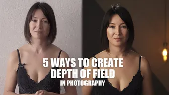 5 Ways to Create Depth of Field in Photography