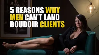 Why Men Don't Get Boudoir Clients