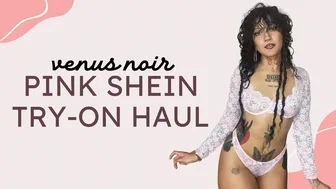 Venus Noir | Pink Shein Try-On Haul | See-Through, Lace, Thong, 4K