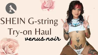 Venus Noir | Shein G-String Try-On Haul | Cheeky, Thong, 4K