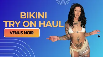 Venus Noir | Bikini Try On Haul #1