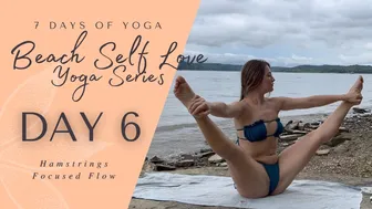 Day 6 - Hamstrings | 7 Day Beach Self Love Yoga Series