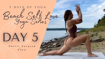 Day 5 - Twists | 7 Day Beach Self Love Yoga Series #1