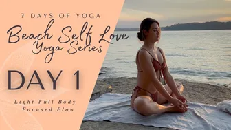 Day 1 - Simple Full Body | 7 Day Beach Self Love Yoga Series