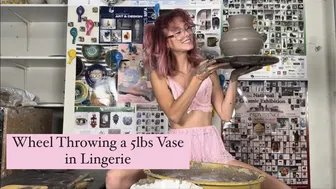 Wheel Throwing a 5lbs Vase in Lingerie