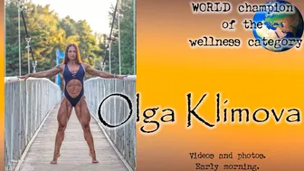 Olga Klimova World Champion, WELLNESS category. Videos and photos. Early in the morning.