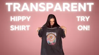 Transparent Hippy Shirt Try On!!