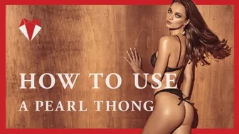 How to use a pearl thong for G-Spot Stimulation • Detailed 3D instructions