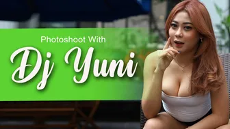 Photoshoot with DJ_YUNI | Model cantik yang denok dan keren