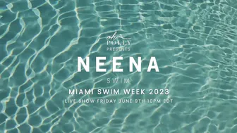 NEENA SWIM 2023 Swim Week trailer #10