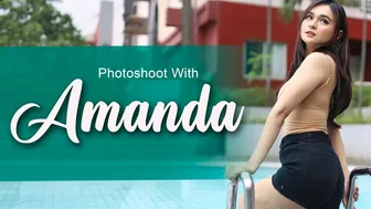 Photoshoot with AMANDA | model ini cantiknya gak ketulungan #1