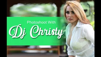 Photoshoot with Dj. CHRISTY TAN | Model cantik yang semlohai