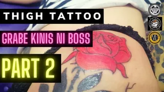 Thigh Tattoo - grabe kinis ni boss Part 2