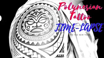 POLYNESIAN TATTOO / TIME-LAPSE #1