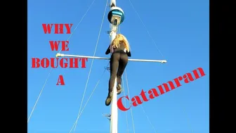 Why we bought a Catamaran - Sailing and Fun