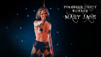 POLESQUE VOYAGE PARTY | Mary Jane