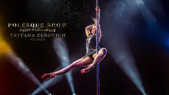 POLESQUE SHOW | Tatyana Zenovich