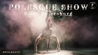 POLESQUE SHOW 2022 | Anna Kurzina #2