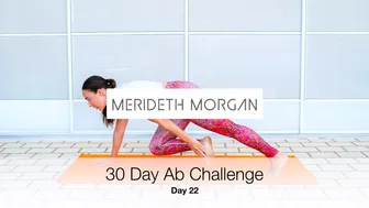 Merideth Morgan's 30 Day Ab Challenge - Day 22 [10 MIN INTENSE AB WORKOUT // No Equipment]