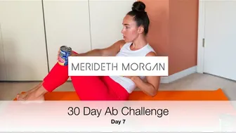 Merideth Morgan's 30 Day Ab Challenge - Day 7 [10 MIN INTENSE AB WORKOUT // No Equipment] #1