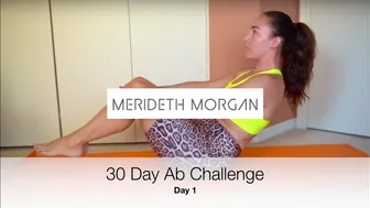 Merideth Morgan's 30 Day Ab Challenge - Day 1 [10 MIN INTENSE AB WORKOUT // No Equipment]