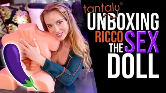 Tantaly - 'Rico' Sex Doll Unboxing! (2022)