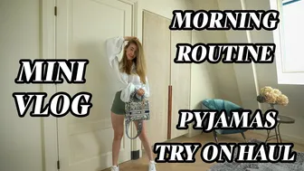 Get Ready With Me : Morning Routine, Pyjamas Try On, Outfit Of The Day