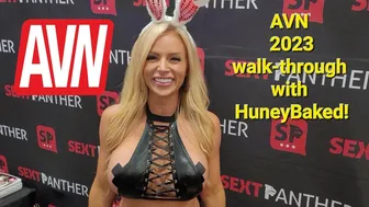 AVN 2023 Walk-Through with HuneyBaked!