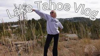 Lake Tahoe Vlog - Sightseeing, great food, good people