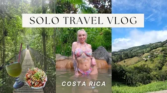 My FIRST SOLO TRIP! COSTA RICA + no cell phone service, sinkholes, wildfires & finding myself alone