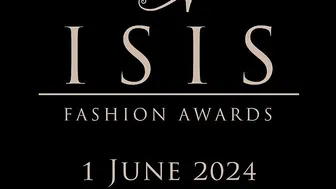 Tickets Available Now - Isis Fashion Awards 2024 - Announcement! #9